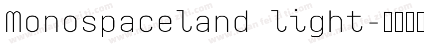 Monospaceland light字体转换
